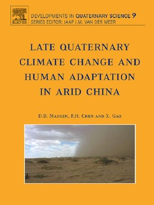 cover image of Late Quaternary Climate Change and Human Adaptation in Arid China